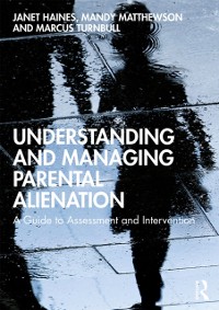 Cover Understanding and Managing Parental Alienation