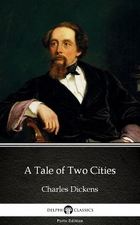 Cover A Tale of Two Cities by Charles Dickens (Illustrated)