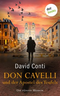 Cover Don Cavelli und der Apostel des Teufels: Die fünfte Mission