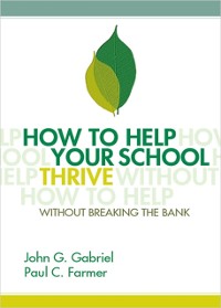 Cover How to Help Your School Thrive Without Breaking the Bank