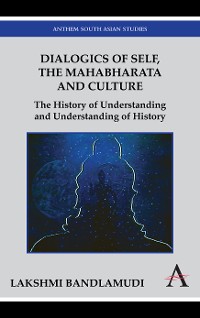 Cover Dialogics of Self, the Mahabharata and Culture