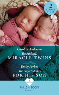 Cover Midwife's Miracle Twins / The Perfect Mother For His Son: The Midwife's Miracle Twins / The Perfect Mother for His Son (Mills & Boon Medical)
