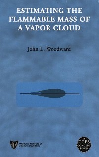 Cover Estimating the Flammable Mass of a Vapor Cloud