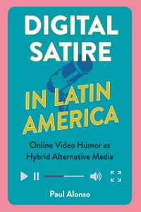 Cover Digital Satire in Latin America