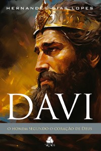 Cover Davi - o homem segundo o coração de Deus