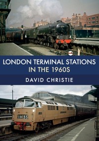 Cover London Terminal Stations in the 1960s