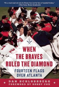 Cover When the Braves Ruled the Diamond