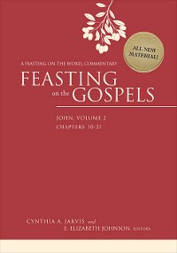 Cover Feasting on the Gospels--John, Volume 2