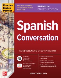 Cover Practice Makes Perfect: Spanish Conversation, Premium Fourth Edition
