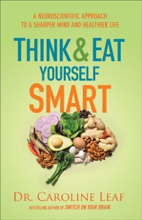Cover Think and Eat Yourself Smart