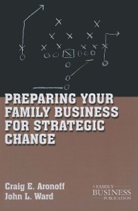 Cover Preparing Your Family Business for Strategic Change