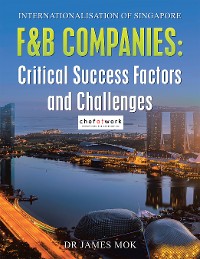 Cover Internationalisation of Singapore F&B Companies : Critical Success Factors and Challenges