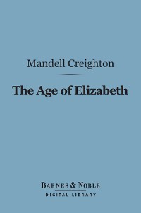 Cover The Age of Elizabeth (Barnes & Noble Digital Library)
