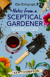 Cover Notes From a Sceptical Gardener