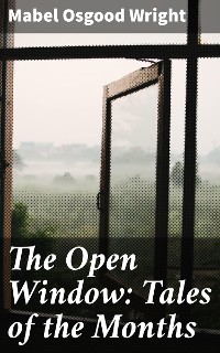 Cover The Open Window: Tales of the Months