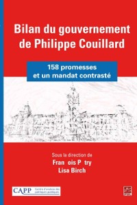 Cover Bilan du gouvernement de Philippe Couillard : 158 promesses et un mandat contrasté
