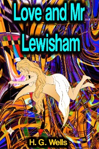 Cover Love and Mr Lewisham