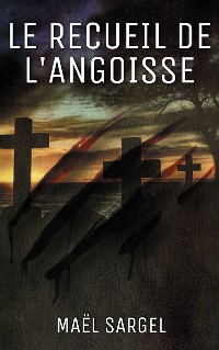 Cover Le Recueil de l'Angoisse