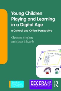 Cover Young Children Playing and Learning in a Digital Age