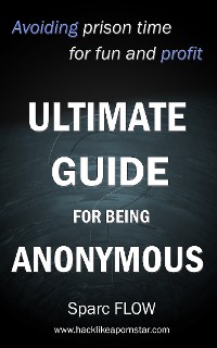 Cover Ultimate guide for being anonymous