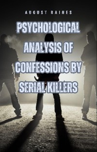 Cover Psychological Analysis of Confessions by Serial Killers