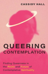 Cover Queering Contemplation
