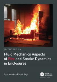 Cover Fluid Mechanics Aspects of Fire and Smoke Dynamics in Enclosures