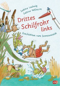 Cover Drittes Schilfrohr links – Geschichten vom Seerosenteich