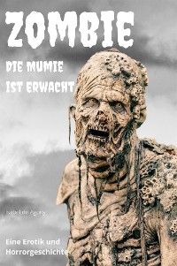 Cover ZOMBIE – Die Mumie ist erwacht