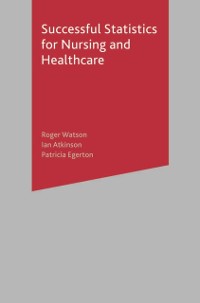 Cover Successful Statistics for Nursing and Healthcare