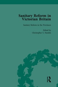 Cover Sanitary Reform in Victorian Britain, Part I Vol 2