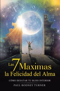 Cover Las 7 máximas para la felicidad del alma