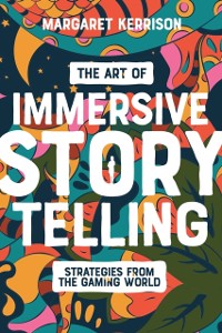 Cover Art of Immersive Storytelling