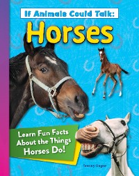 Cover If Animals Could Talk: Horses