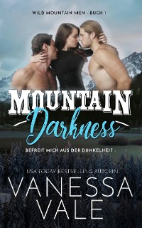 Cover Mountain Darkness – befreit mich aus der Dunkelheit