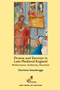 Cover Drama and Sermon in Late Medieval England
