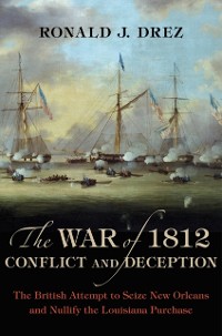 Cover War of 1812, Conflict and Deception