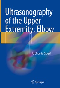 Cover Ultrasonography of the Upper Extremity: Elbow