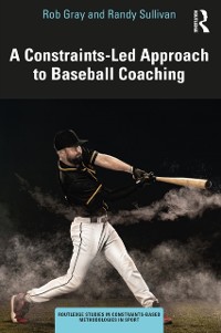 Cover Constraints-Led Approach to Baseball Coaching