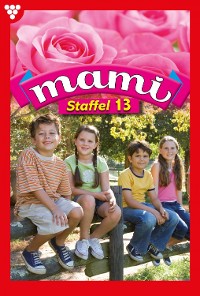 Cover Mami Staffel 13 – Familienroman