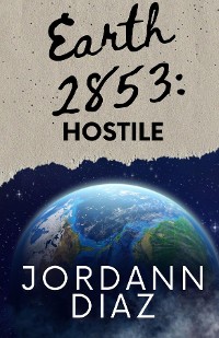Cover Earth 2853: Hostile: Hostile