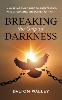 Cover Breaking the Grip of Darkness