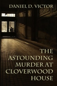 Cover Astounding Murder at Cloverwood House