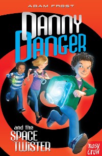 Cover Danny Danger and the Space Twister