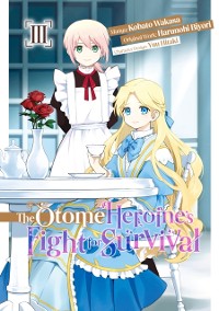 Cover Otome Heroine's Fight for Survival (Manga): Volume 3