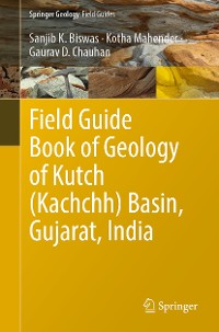 Cover Field Guide Book of Geology of Kutch (Kachchh) Basin, Gujarat, India