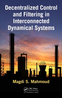Cover Decentralized Control and Filtering in Interconnected Dynamical Systems