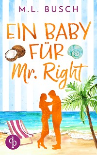 Cover Ein Baby für Mr Right