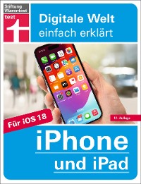 Cover iPhone und iPad - Handbuch für alle Einstellungen & Funktionen - Mit Schritt-für-Schritt-Anleitungen zu allen Innovationen und Tricks