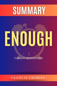 Cover Summary of Enough by Cassidy Hutchinson